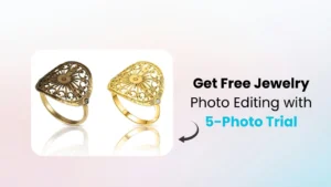 Get Free Jewelry Photo Editing Service With a 5-Photo Trial