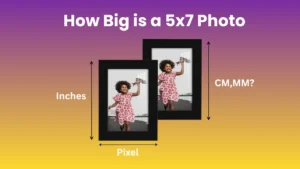 How Big Is a 5×7 Photo A Detailed Breakdown