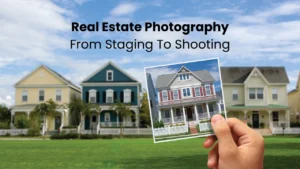 Mastering Real Estate Photography From Staging To Shooting