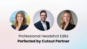 Professional Headshots Edits Perfected by Cutout Partner