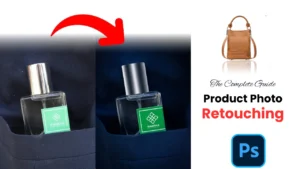 The Complete Guide to Product Photo Retouching