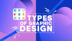 Different Types of Graphic Design in 2026 (With Examples)