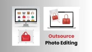How to Outsource E-Commerce Photo Editing